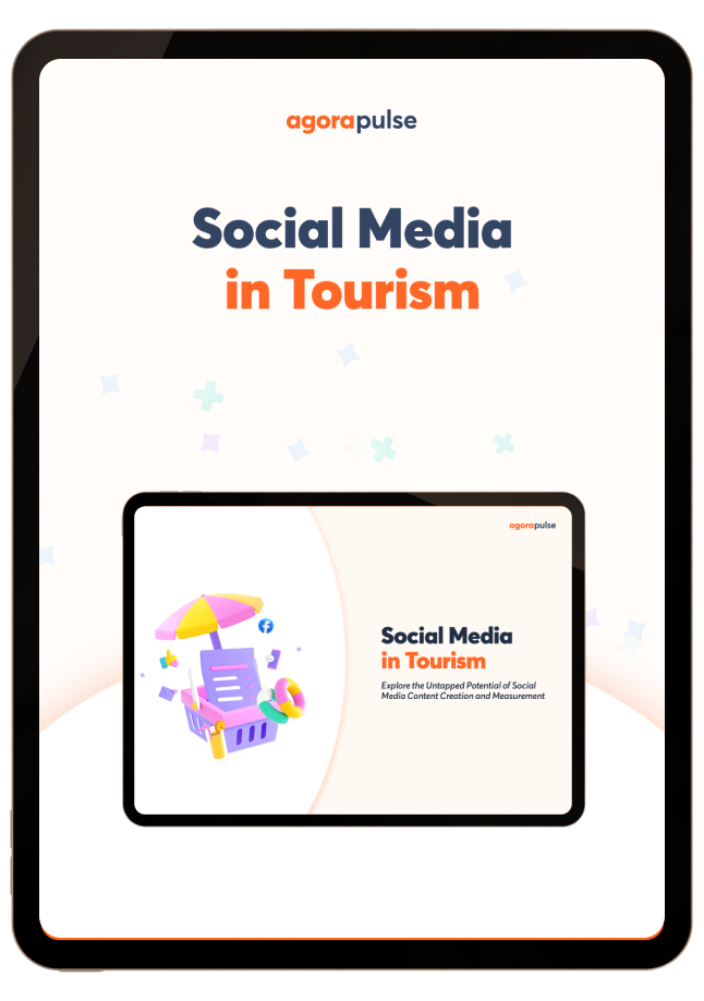 Social Media in Tourism Study results Agorapulse